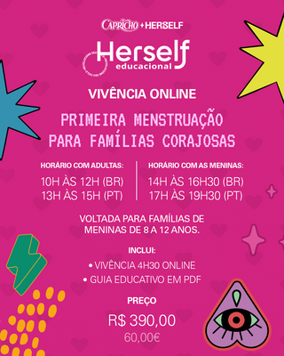 VIVÊNCIA ONLINE DIA 06/12 - PRIMEIRA MENSTRUAÇÃO PARA FAMÍLIAS CORAJOSAS